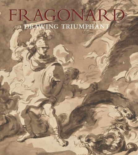 Fragonard: Drawing Triumphant