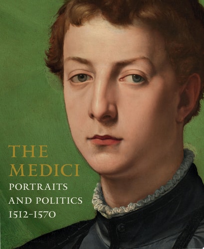 Medici: Portraits and Politics 1512-1570