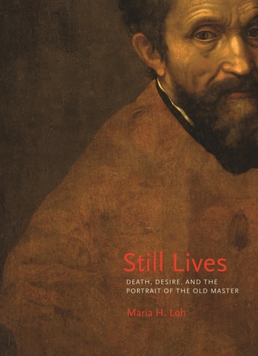 Still Lives: Death Desire and the Portrait of the Old Master