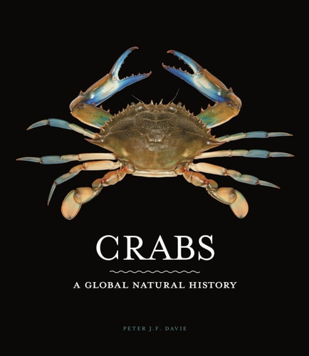 Crabs: A Global Natural History