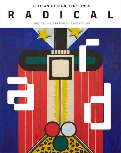 Radical: Italian Design 1965-1985