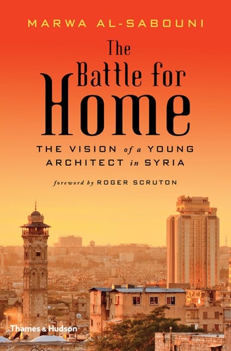 Battle for Home: The Vision of a Young Architect in Syria