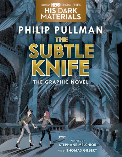 Subtle Knife Graphic Novel: (His Dark Materials)