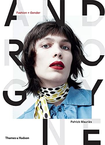 Androgyne: Fashion and Gender
