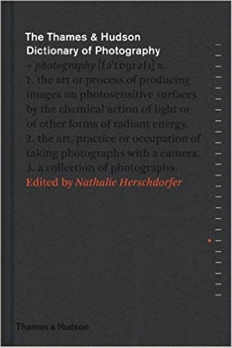Thames and Hudson Dictionary of Photography