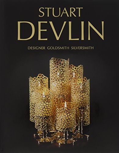 Stuart Devlin: Designer Goldsmith Silversmith