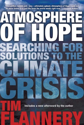 Atmosphere of Hope: Searching for Solutions to the Climate Crisis