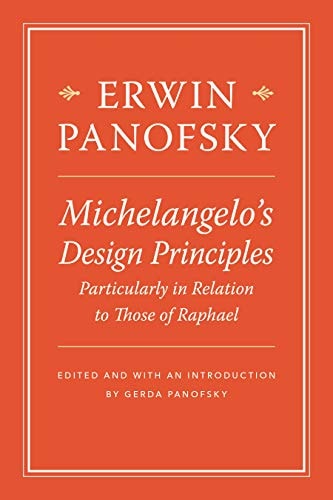 Michelangelo's Design Principles, Particularly in Relation to Those of Raphael