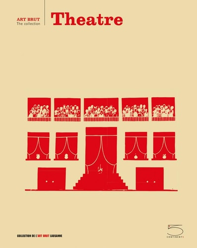 Theatre: Art Brut: The Collection
