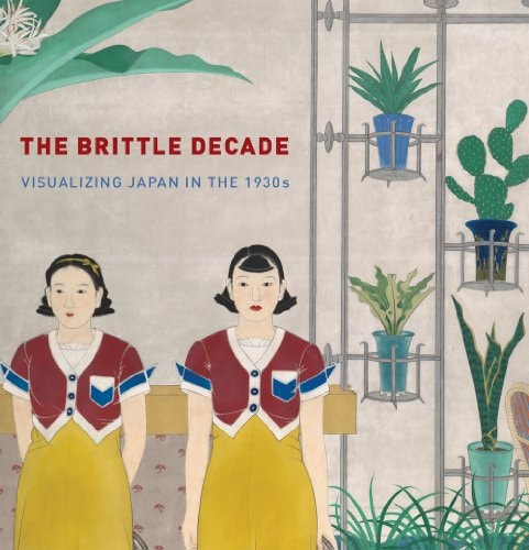 Brittle Decade: Visualizing Japan in The 1930s