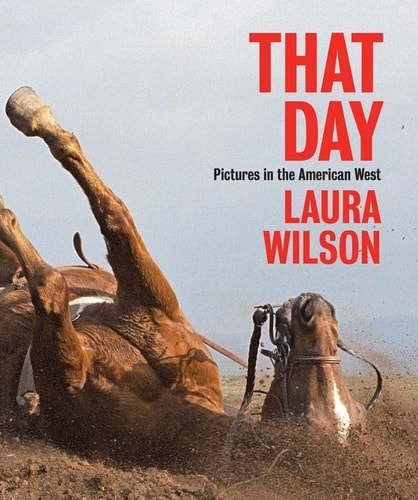 That Day: Photographs in the American West