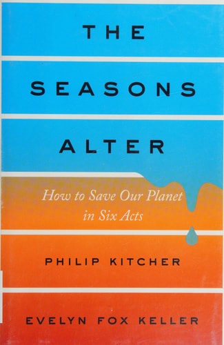 Seasons Alter: How to Save Our Planet in Six Acts