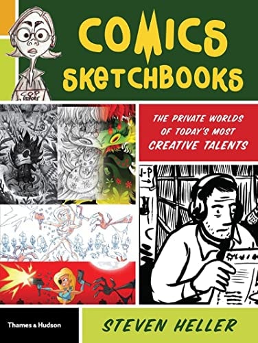 Comics Sketchbooks: The Private World of Today's Most Creative Talents